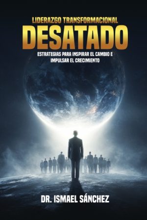 Liderazgo Transformacional Liberado - Spanish version ( Paperback )